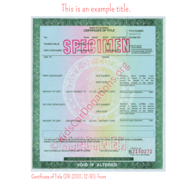 This is an Example of Colorado Certificate of Title (DR-2001, 12-91) Front View | Kids Car Donations